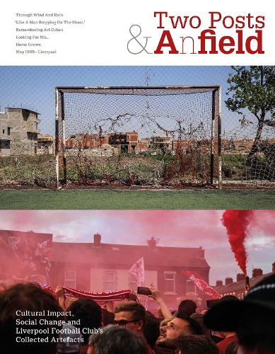 Бумажная книга «Two Posts and a Field: Cultural Impact, Social Change and Liverpool Football Club's Collected Artefacts», автор Невилл Гейби - фото №1