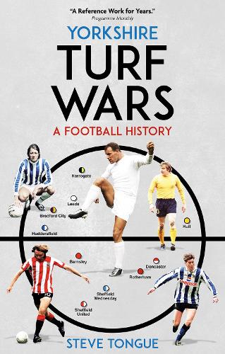 Бумажная книга «Yorkshire Turf Wars: A Football History», автор Стив Танг - фото №1