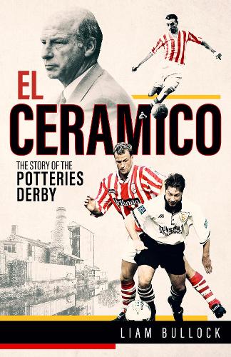 Бумажная книга «El Ceramico: The Story of the Potteries Derby», автор Лиам Баллок - фото №1