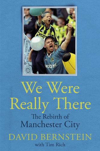 Бумажная книга «We Were Really There: The Rebirth of Manchester City» - фото №1