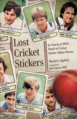 Бумажная книга «Lost Cricket Stickers: The Search for 1983's World of Cricket Sticker Album Heroes», автор Мэтт Эпплби - фото №1