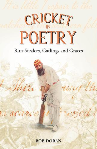 Паперова книга «Cricket in Poetry: Run-Stealers, Gatlings and Graces», автор Боб Доран - фото №1