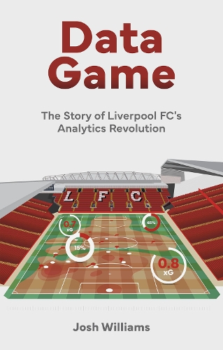 [object Object] «Data Game: The Story of Liverpool FC's Analytics Revolution», автор Джош Уильямс - фото №1