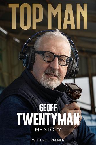 Бумажная книга «Top Man: The Geoff Twentyman Story», автор Джефф Твентимен - фото №1