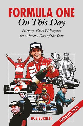 Паперова книга «Formula One On This Day: History, Facts & Figures from Every Day of the Year», автор Роб Бернетт - фото №1