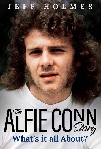 Бумажная книга «What's it all About?: The Alfie Conn Story», автор Джефф Холмс - фото №1