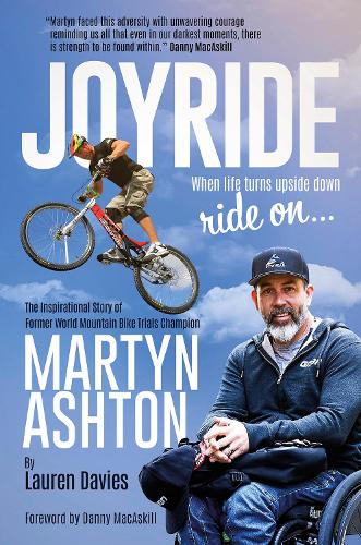 Бумажная книга «Joyride: The Inspirational Story of Former World Mountain Bike Trials Champion Martyn Ashton» - фото №1
