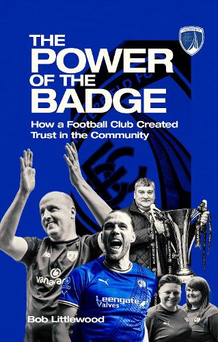 Бумажная книга «The Power of the Badge: How a Football Club Created Trust in the Community», автор Роберт Литтлвуд - фото №1