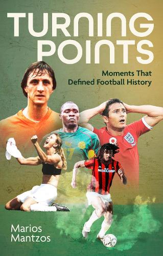Бумажная книга «Turning Points: Moments that Defined Football History», автор Мариос Манцос - фото №1