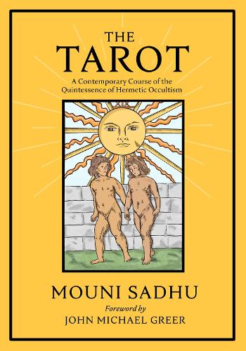 Паперова книга «The Tarot: The Quintessence of Hermetic Philosophy», автор Муні Садху - фото №1