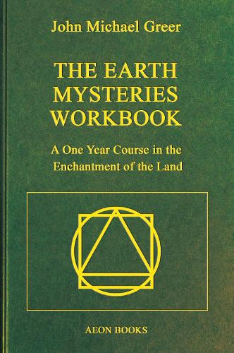 Бумажная книга «The Earth Mysteries Workbook: A One Year Course in the Enchantment of the Land», автор Джон Майкл Грир - фото №1