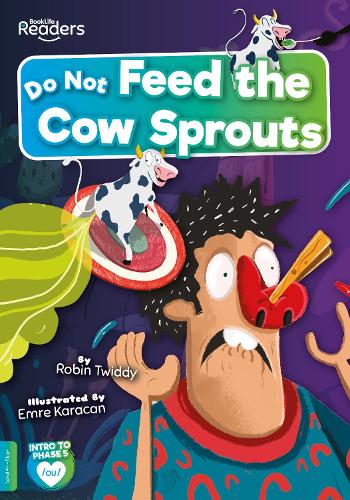 [object Object] «Do Not Feed the Cow Sprouts», автор Робін Твідді - фото №1