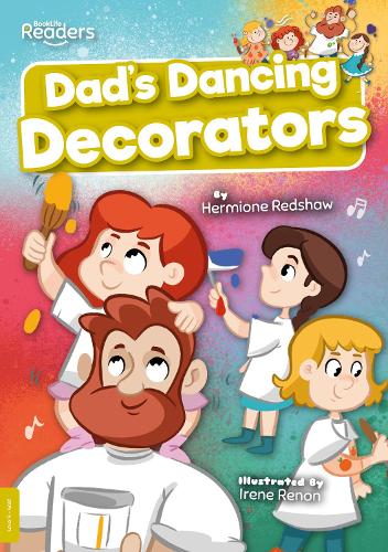 [object Object] «Dad's Dancing Decorators», автор Герміона Редшоу - фото №1