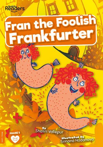 Паперова книга «Fran the Foolish Frankfurter», автор Шаліні Валлепур - фото №1