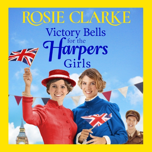 Бумажная книга «Victory Bells For The Harpers Girls: A wartime historical saga from Rosie Clarke», автор Рози Кларк - фото №1