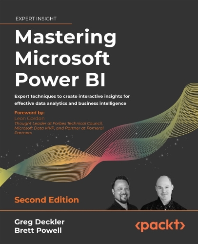 Паперова книга «Mastering Microsoft Power BI: Expert techniques to create interactive insights for effective data analytics and business intelligence» - фото №1