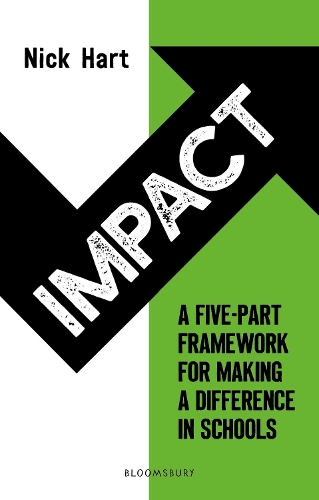 Паперова книга «Impact: A five-part framework for making a difference in schools», автор Нік Харт - фото №1