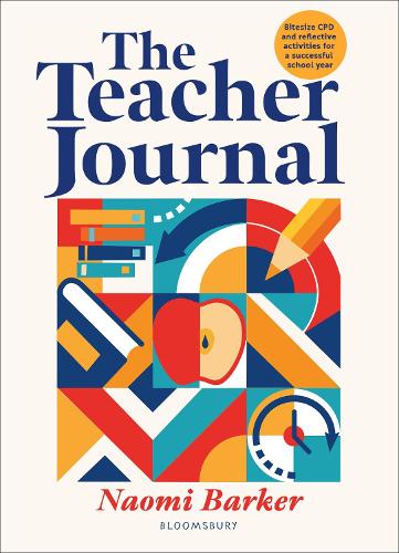 Бумажная книга «The Teacher Journal: Bitesize CPD and reflective activities for a successful school year», автор Наоми Баркер - фото №1