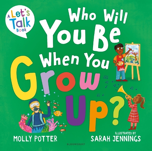 Бумажная книга «Who Will You Be When You Grow Up?: A Let’s Talk picture book to help children talk about the future», автор Молли Поттер - фото №1