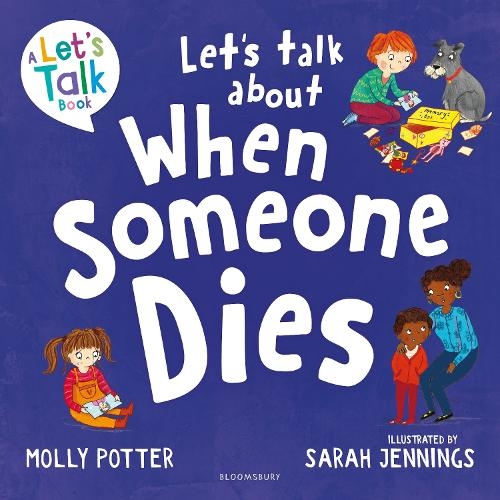Бумажная книга «Let's Talk About When Someone Dies: A Let’s Talk picture book to start conversations with children about death and bereavement», автор Молли Поттер - фото №1