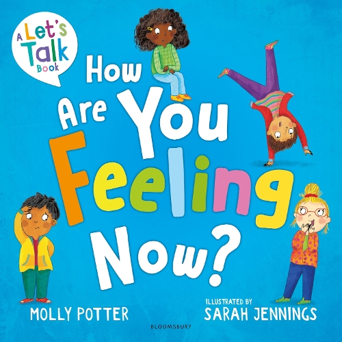 Паперова книга «How Are You Feeling Now?: A Let’s Talk picture book to help young children understand their emotions», автор Моллі Поттер - фото №1