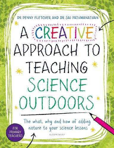 [object Object] «A Creative Approach to Teaching Science Outdoors: The what, why and how of teaching science outdoors», авторів Пенні Флетчер, Сай Патманатан - фото №1