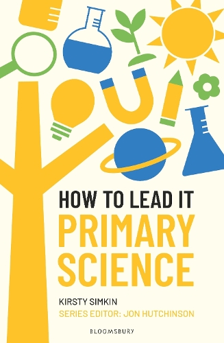 Паперова книга «How to Lead it: Primary Science», автор Кірсті Сімкін - фото №1