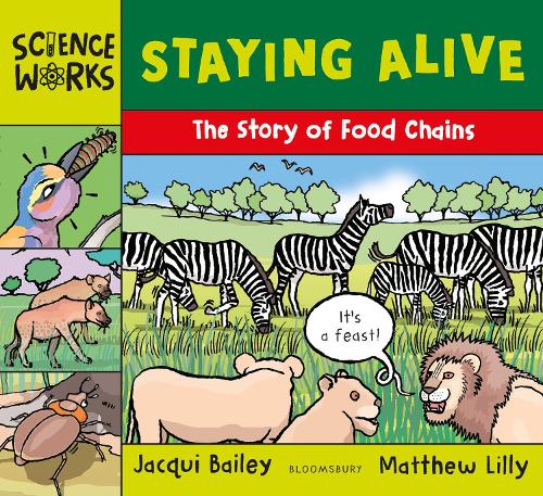 Бумажная книга «Staying Alive: The Story of a Food Chain», автор Жаки Бейли - фото №1