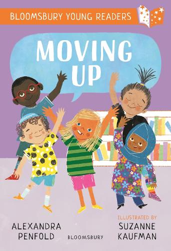 Бумажная книга «Moving Up: A Bloomsbury Young Reader», автор Александра Пенфолд - фото №1