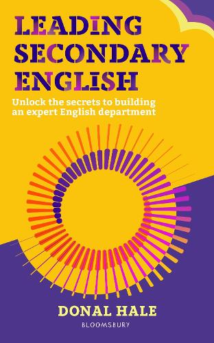 Паперова книга «Leading Secondary English: Unlock the secrets to building an exceptional English department», автор Донал Хейл - фото №1