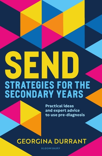 Паперова книга «SEND Strategies for the Secondary Years: Practical ideas and expert advice to support and understand young people», автор Джорджина Дюррант - фото №1