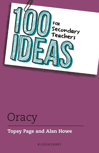 Паперова книга «100 Ideas for Secondary Teachers: Oracy», авторів Алан Хоу, Топсі Пейдж - фото №1