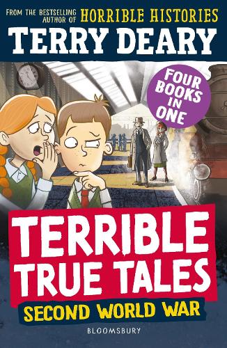 Бумажная книга «Terrible True Tales: Second World War: From the author of Horrible Histories, perfect for 7+», автор Терри Дири - фото №1