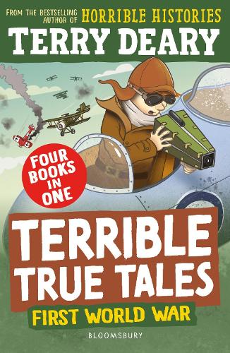 Бумажная книга «Terrible True Tales: First World War: From the author of Horrible Histories, perfect for 7+», автор Терри Дири - фото №1