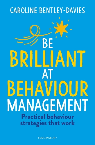 Бумажная книга «Be Brilliant at Behaviour Management», автор Кэролайн Бентли-Дэвис - фото №1
