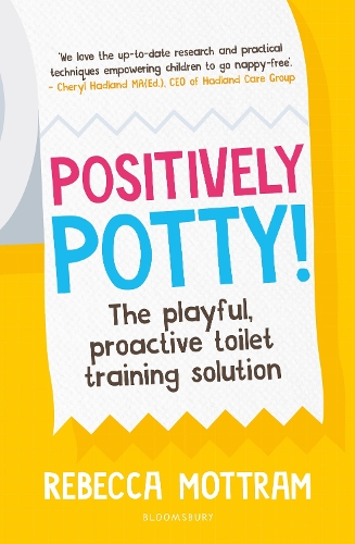 Бумажная книга «Positively Potty: The Playful, Proactive Toilet Training Solution», автор Ребекка Моттрам - фото №1