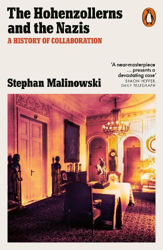 Бумажная книга «The Hohenzollerns and the Nazis: A History of Collaboration», автор Стефан Малиновски - фото №1