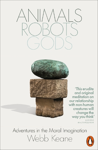 Паперова книга «Animals, Robots, Gods: Adventures in the Moral Imagination», автор Вебб Кін - фото №1
