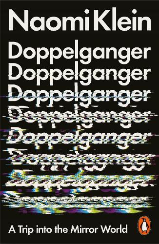 Паперова книга «Doppelganger: A Trip Into the Mirror World», автор Наомi Кляйн - фото №1
