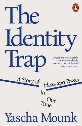 Бумажная книга «The Identity Trap: A Story of Ideas and Power in Our Time», автор Яша Мунк - фото №1