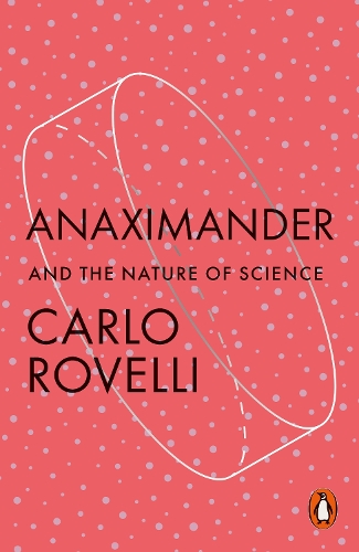 Бумажная книга «Anaximander: And the Nature of Science», автор Карло Ровелли - фото №1