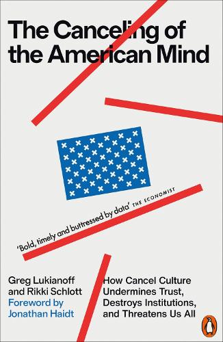 Паперова книга «The Canceling of the American Mind: How Cancel Culture Undermines Trust, Destroys Institutions, and Threatens Us All», автор Грег Лук'янов - фото №1