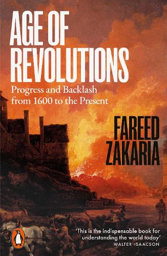 Паперова книга «Age of Revolutions: Progress and Backlash from 1600 to the Present», автор Фарід Закарія - фото №1