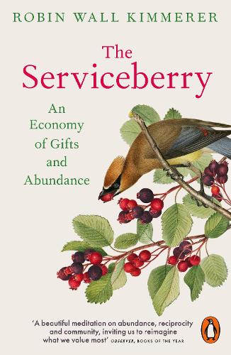 Бумажная книга «The Serviceberry: An Economy of Gifts and Abundance», автор Робин Уолл Киммерер - фото №1
