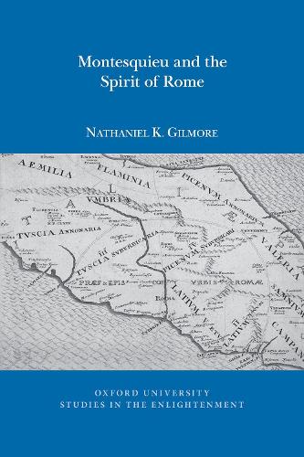 Бумажная книга «Montesquieu and the Spirit of Rome», автор Натаниэль К. Гилмор - фото №1