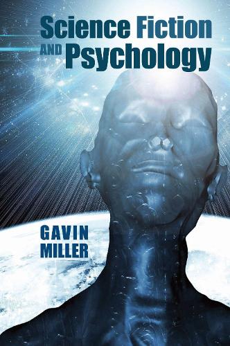 Бумажная книга «Science Fiction and Psychology», автор Гэвин Миллер - фото №1