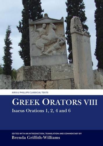 Паперова книга «Greek Orators VIII: Isaeus Orations: 1, 2, 4 and 6», автор Бренда Гріффіт-Вільямс - фото №1