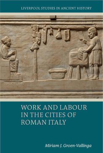 Бумажная книга «Work and Labour in the Cities of Roman Italy», автор Мириам Дж. Гроен-Валлинга - фото №1