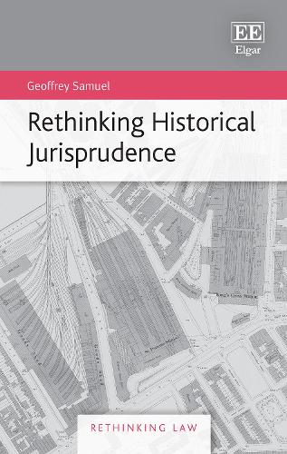 [object Object] «Rethinking Historical Jurisprudence», автор Джеффрі Семюел - фото №1