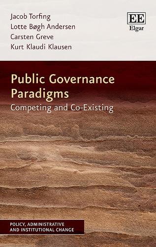 Паперова книга «Public Governance Paradigms: Competing and Co-Existing», авторів Карстен Греве, Якоб Торфінг, Курт К. Клаузен, Лотта Бо Андерсен - фото №1